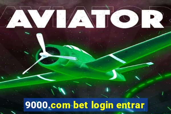 9000.com bet login entrar